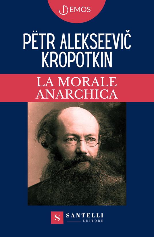 La morale anarchica - Pëtr Alekseevic Kropotkin - copertina