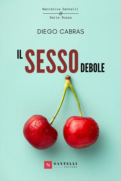 Il sesso debole - Diego Cabras - copertina