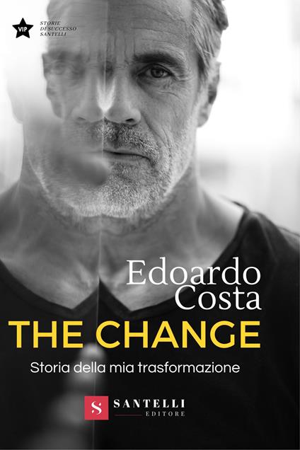 The change. Storia della mia trasformazione - Edoardo Costa - copertina