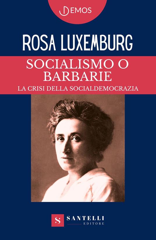 Socialismo o barbarie - Rosa Luxemburg - copertina
