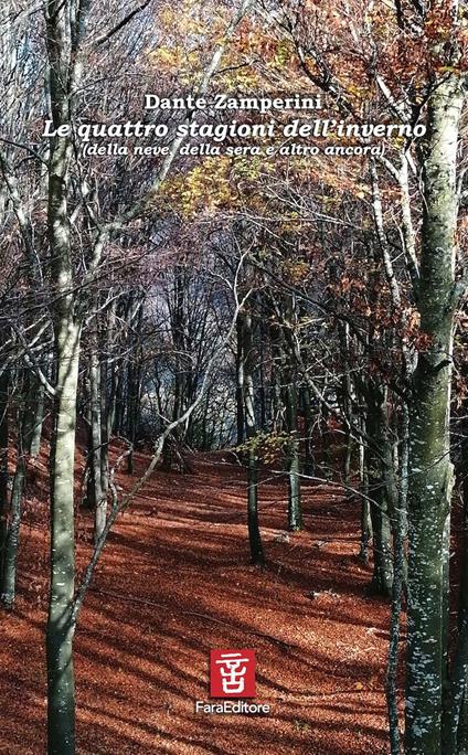 Le quattro stagioni dell'inverno (della neve, della sera e altro ancora) - Dante Zamperini - copertina