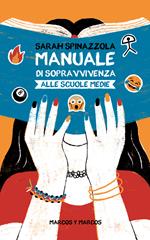 Manuale di sopravvivenza alle scuole medie