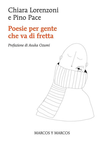 Poesie per gente che va di fretta - Pino Pace,Chiara Lorenzoni - copertina