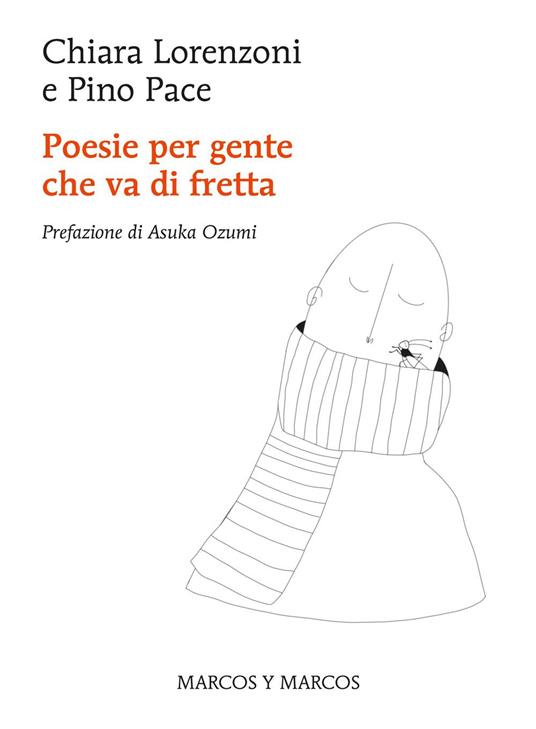 Poesie per gente che va di fretta - Pino Pace,Chiara Lorenzoni - copertina