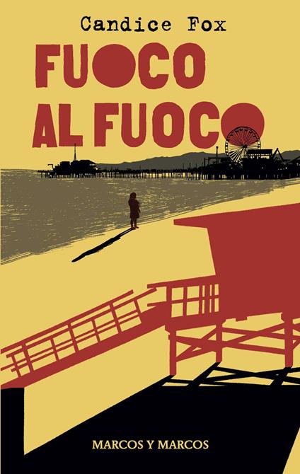 Fuoco al fuoco - Candice Fox - copertina