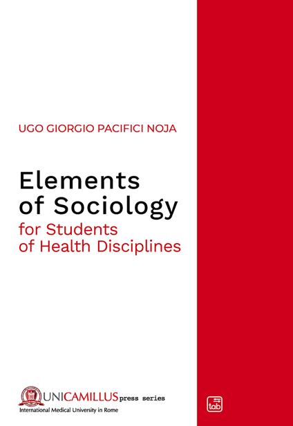 Elements of sociology. For students of health disciplines - Ugo Giorgio Pacifici Noja - copertina