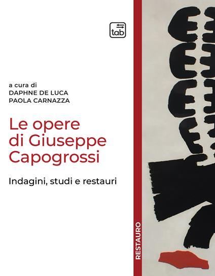 Le opere di Giuseppe Capogrossi. Indagini, studi e restauri - copertina