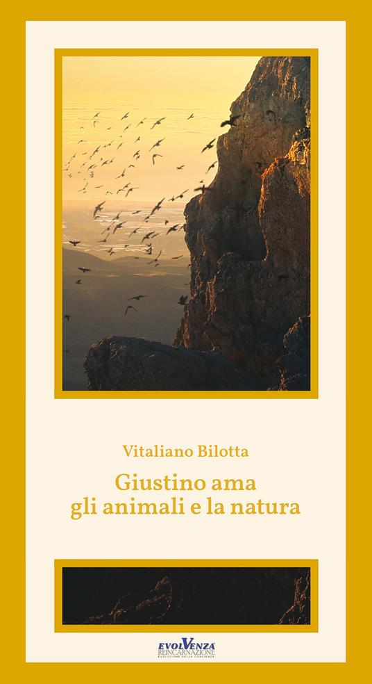 Giustino ama gli animali e la natura - Vitaliano Bilotta - ebook