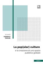 La pop(ular) culture e la creazione di uno spazio pubblico globale