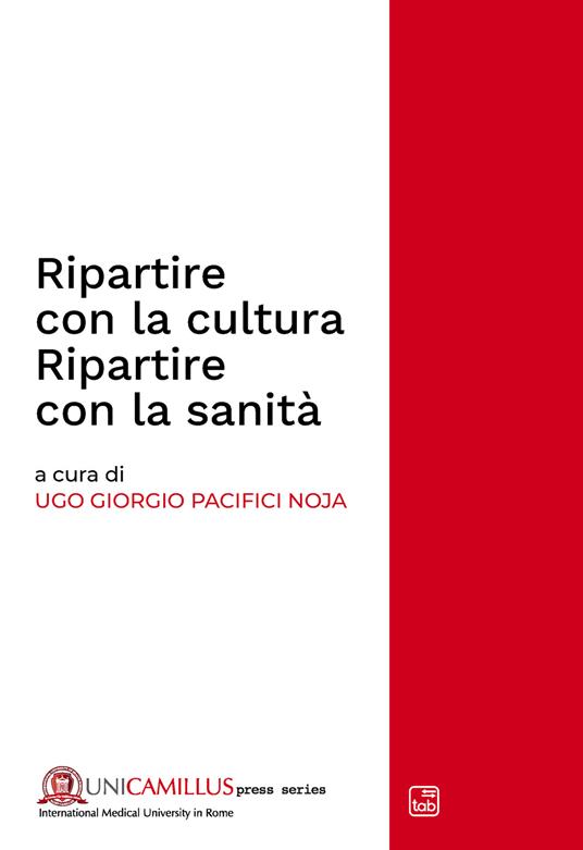 Ripartire con la cultura. Ripartire con la sanità. Rapporto CIRS 2021. Ediz. multilingue - copertina