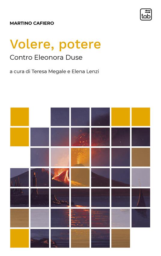 Volere, potere. Contro Eleonora Duse - Martino Cafiero - copertina