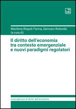 Il diritto dell'economia tra contesto emergenziale e nuovi paradigmi regolatori