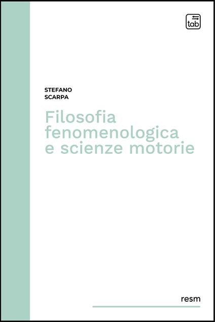 Filosofia fenomenologica e scienze motorie - Stefano Scarpa - ebook