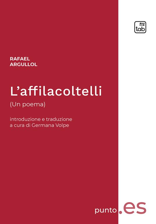 L' affilacoltelli. Ediz. italiana e spagnola - Rafael Argullol,Germana Volpe - ebook