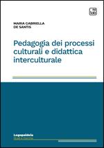 Pedagogia dei processi culturali e didattica interculturale