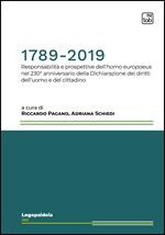 1789-2019. Responsabilità e prospettive dell'homo europaeus nel 230° anniversario della Dichiarazione dei diritti dell'uomo e del cittadino