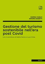 Gestione del turismo sostenibile nell'era post Covid. Ediz. integrale