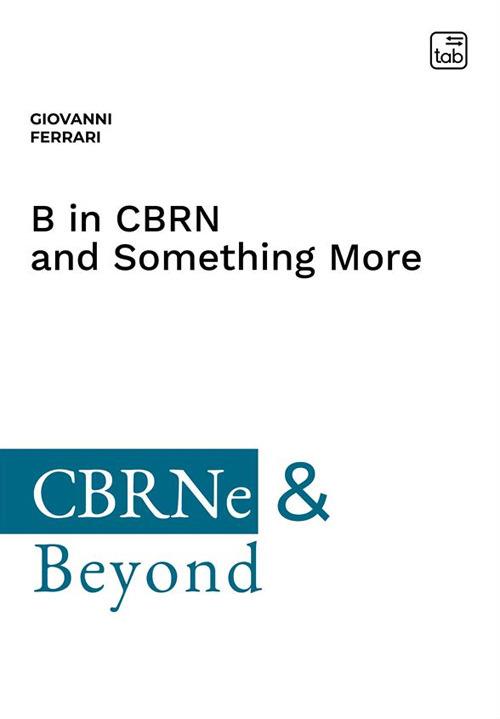 B in CBRN and something more - Giovanni Ferrari - copertina