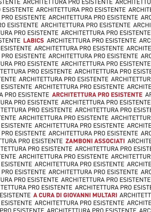 Architettura pro esistente. Labics. Zamboni associati. Ediz. italiana e inglese - copertina