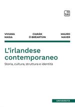 L'irlandese contemporaneo. Storia, cultura, struttura e identità