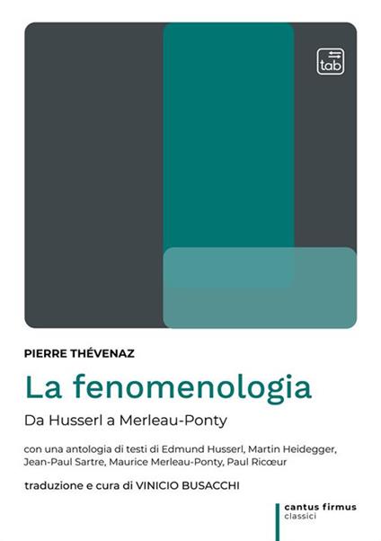 La fenomenologia. Da Husserl a Merleau-Ponty - Pierre Thévenaz - copertina