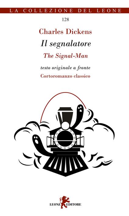 Il segnalatore-The signal man - Charles Dickens - copertina