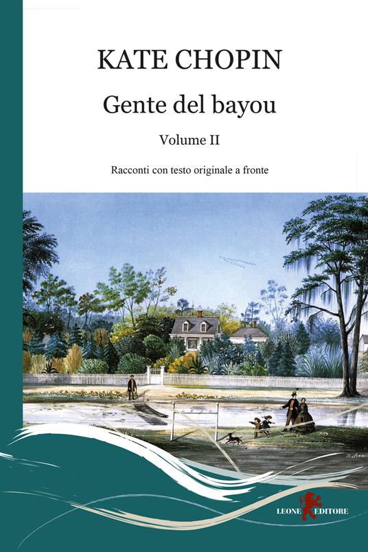 Gente del Bayou. Testo inglese a fronte. Vol. 2 - Kate Chopin - copertina
