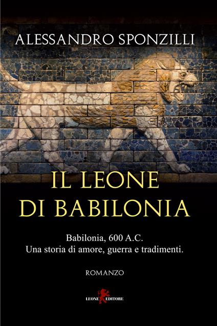 Il leone di Babilonia - Alessandro Sponzilli - copertina