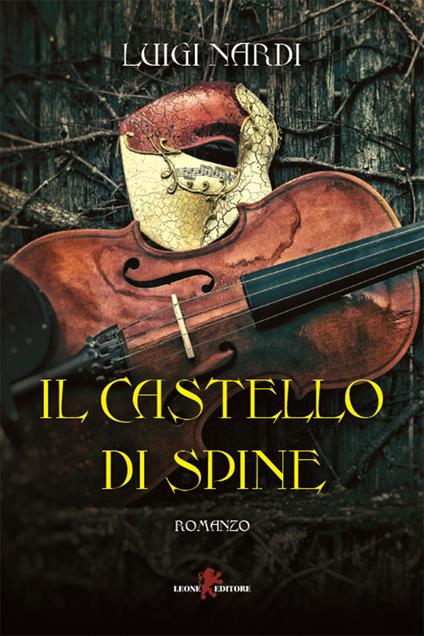 Il castello di spine - Luigi Nardi - ebook