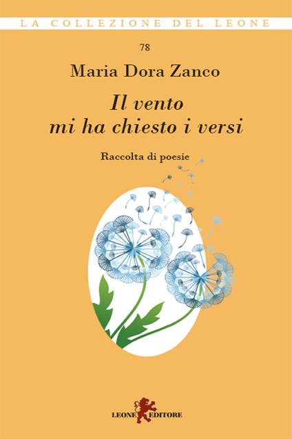 Il vento mi ha chiesto i versi - Maria Dora Zanco - ebook