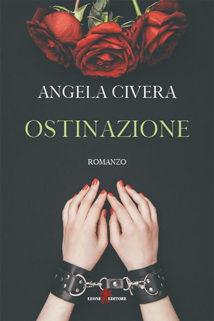 Ostinazione - Angela Civera - ebook