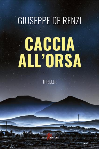 Caccia all'orsa - Giuseppe De Renzi - ebook