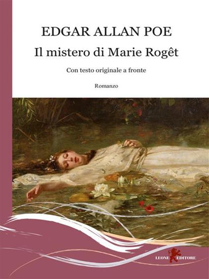 Il mistero di Marie Roget. Testo inglese a fronte - Edgar Allan Poe,Andrea Cariello - ebook