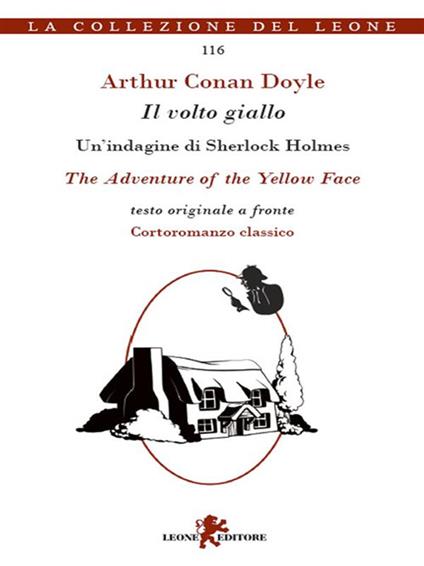 Il volto giallo-The adventure of the yellow face - Arthur Conan Doyle,Andrea Cariello - ebook