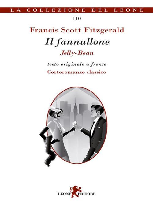 Il fannullone. Testo originale a fronte - Francis Scott Fitzgerald,Andrea Cariello - ebook