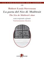 La porta del sire di Maletroit. Cortoromanzo classico. Testo inglese a fronte