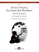 La casa dei desideri. Testo originale a fronte