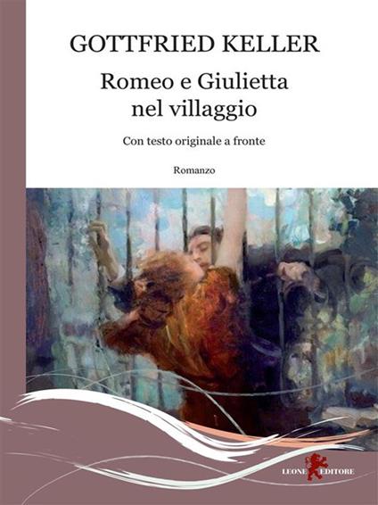 Romeo e Giulietta nel villaggio - Gottfried Keller,Mattia Carli - ebook