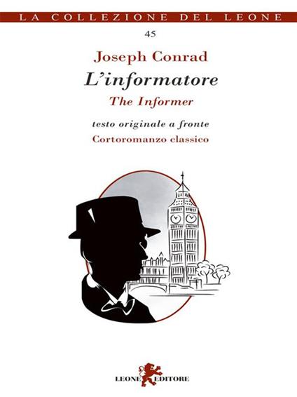 L' informatore. Testo inglese a fronte - Joseph Conrad,L. Marfè - ebook