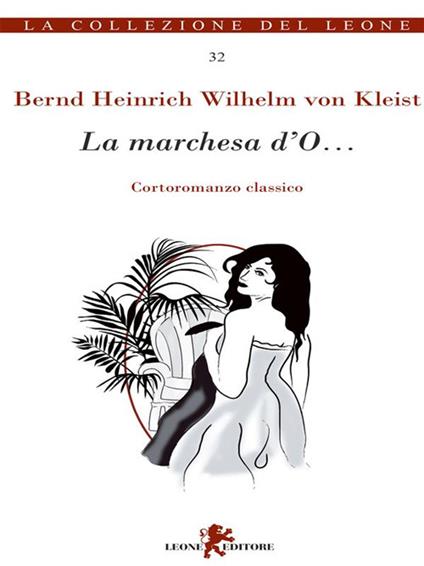 La marchesa d'O... - Heinrich von Kleist,V. Leone - ebook