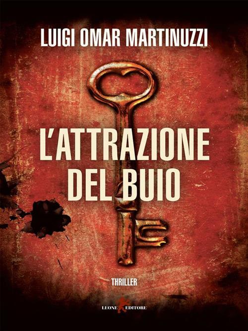 L' attrazione del buio - Luigi Martinuzzi - ebook