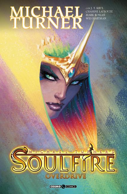 Soulfire. Vol. 7: Overdrive - J. T. Krul,Chahine Ladjouze,Mark Roslan - copertina