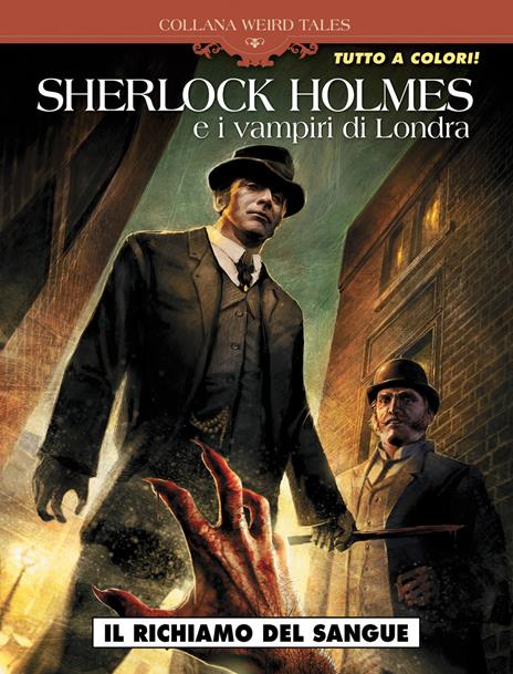 Sherlock Holmes e i vampiri di Londra. Vol. 1: richiamo del sangue, Il. - Sylvain Corduriè,Laci - 2