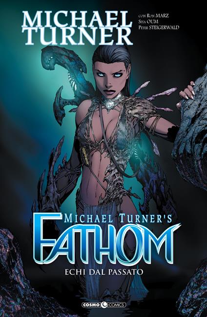 Fathom. Vol. 9: Echi dal passato. - Michael Turner,Ron Marz,Siya Oum - copertina