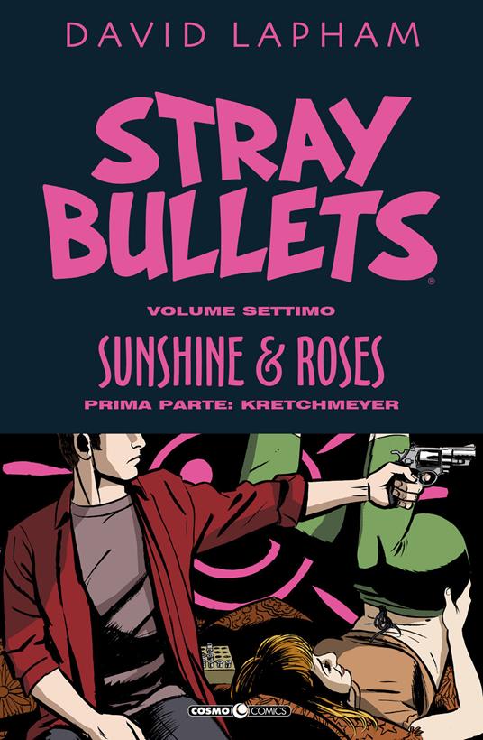 Stray bullets. Vol. 7: Sunshine & roses. Prima parte: Kretchmeyer - David Lapham - copertina