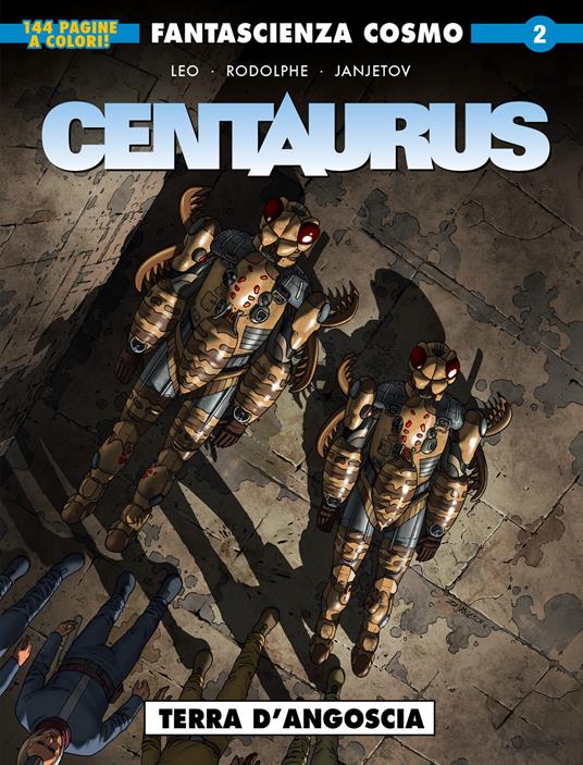 Terra d'angoscia. Centaurus - Leo,Rodolphe,Zoran Janjetov - copertina