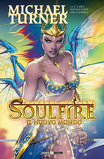 Soulfire. Vol. 8: Il nuovo mondo - Michael Turner,J. T. Krul,Raffaele Fonte - copertina