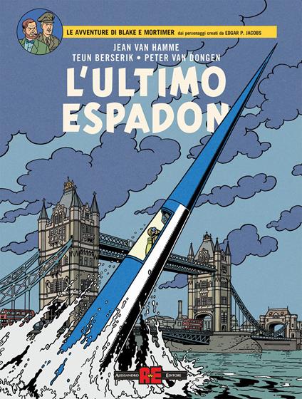 L'ultimo Espadon. Le avventure di Blake e Mortimer - Jean Van Hamme,Teun Berserik,Peter Van Dongen - copertina