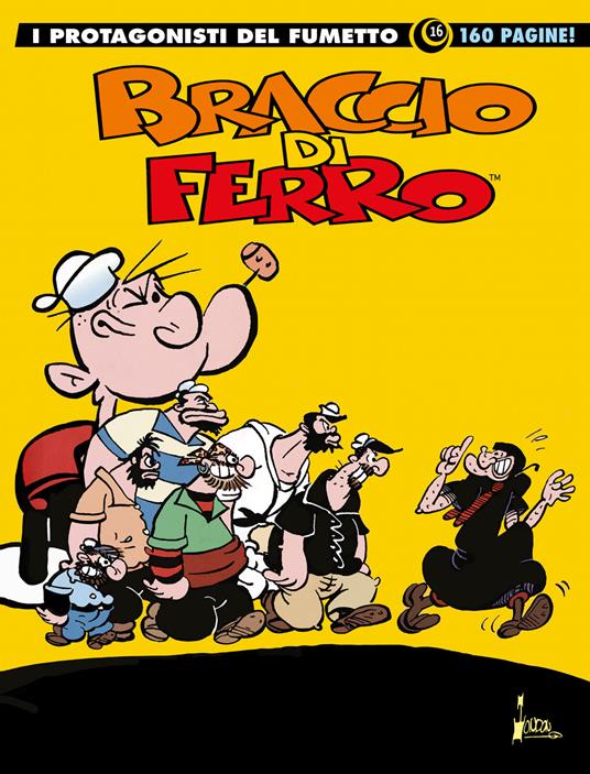 Braccio di Ferro. I protagonisti del fumetto. Vol. 16 - Libro - Editoriale  Cosmo - Gli albi della cosmo | IBS