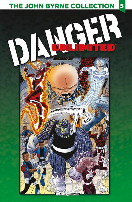 The John Byrne collection. Vol. 5: Danger unlimited-Babe. - John Byrne - copertina